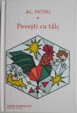 Povesti cu talc &ndash; Al Mitru