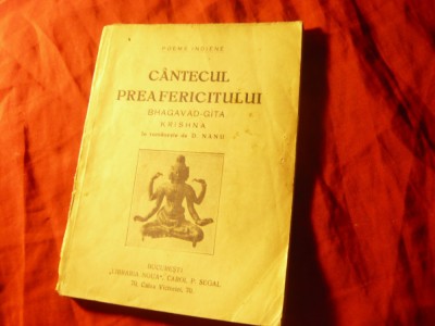 Poeme Indiene - Cantecul Preafericitului Bhagavad-Gita Krishna ,interbelica 142p foto