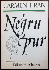 CARMEN FIRAN : NEGRU PUR (VERSURI, 1994) [dedicatie/autograf pt ALEX LEO SERBAN] foto