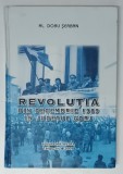 Carte Revolutia Decembrie 1989 in Judetul Gorj de Doru Serban, Editia 2009, 165 Pagini, Istorie Regionala, Epoca Contemporana