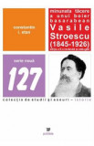 Minunata tacere a unui boier basarabean Vasile Stroescu (1845-1926) Ed.2 - Constatin I. Stan