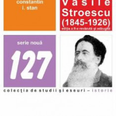 Minunata tacere a unui boier basarabean Vasile Stroescu (1845-1926) Ed.2 - Constatin I. Stan