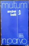 Cumpara ieftin ANDREI BEL&Icirc;I (BEL&Acirc;I) PREZENTAT DE VLADIMIR PISKUNOV(MULTUM IN PARVO)[1975/408 p]