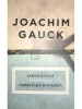 Joachim Gauck - Iarna-n vara. Primavara-n toamna (Editia: 2013)