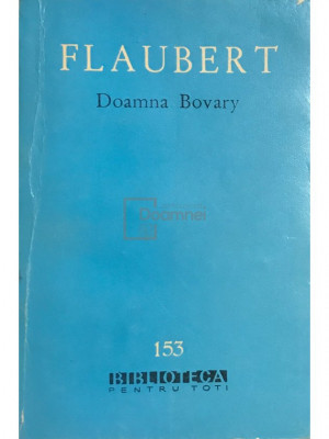 Gustave Flaubert - Doamna Bovary (editia 1962) foto