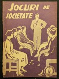 rara 1945 JOCURI de SOCIETATE 48 pag Editura Gorjan Colectia Practic Manual Ghid. Stare utilizata