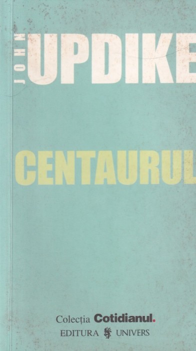 John Updike - Centaurul