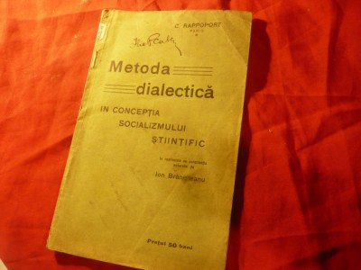 131. C. Rappoport -Metoda dialectica in conceptia socialismului stiintific - trad.Ion Branisteanu foto