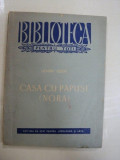 CASA CU PAPUSI ( NORA ) , PIESA IN 3 ACTE de HENRIK IBSEN , 1957