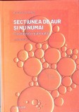 SECTIUNEA DE AUR SI NU NUMAI. CONSTANTELE MATEMATICII-FERNANDO BLASCO-263717