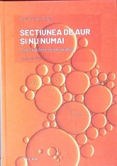 SECTIUNEA DE AUR SI NU NUMAI. CONSTANTELE MATEMATICII-FERNANDO BLASCO-263717