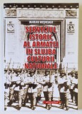 SERVICIUL ISTORIC AL ARMATEI IN SLUJBA CULTURII NATIONALE de MARIAN MOSNEAGU , 2013 , DEDICATIE *