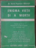 Enigma Vietii si a Mortii - Aurel Popescu Balcesti (1994, Larry-Cart) - Carte Crestinism, Religioasa, Romana