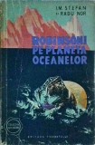 Robinsoni pe planeta oceanelor, I.M. Stefan, Radu Nor, Editura Tineretului, Colectia Cutezatorii, SF, 1958, 212 pagini
