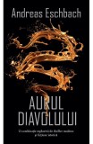 Cumpara ieftin Aurul Diavolului, Andreas Eschbach - Editura RAO Books