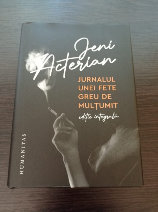 Jeni Acterian - Jurnalul unei fete greu de multumit