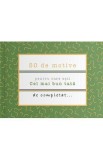 50 de motive pentru care esti: Cel mai bun tata