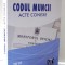 CODUL MUNCII , ACTE CONEXE , EDITIA MARTIE 2016