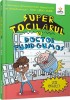 Super Tocilarul Vs Doctor Fund-Gumos, Jess Bradley - Editura Gama