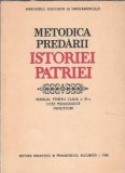 Metodica predarii istoriei patriei, manual pentru clasa a XI-a licee pedagogice, invatatori (1988) - Reasilvia Barbuleanu