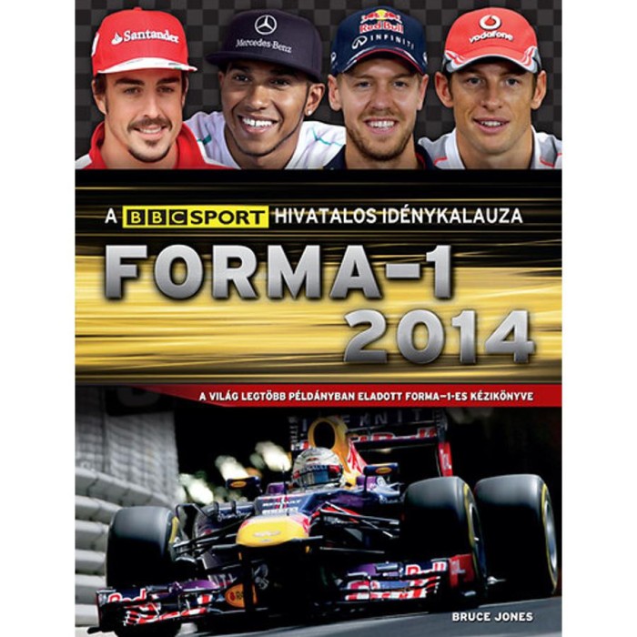 Forma-1 2014 - A BBC Sport hivatalos id&eacute;nykalauza - Bruce Jones