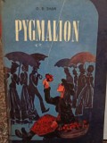G. B. Shaw - Pygmalion (Editia: 1971)