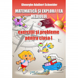 Matematica si explorarea mediului exercitii si probleme pentru clasa I, autor Gheorghe Adalbert Schneider, HYPERION