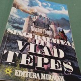 SINGURATATEA LUI VLAD TEPES-ILEANA TOMA