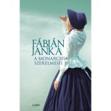 A Monarchia szerelmesei - F&aacute;bi&aacute;n Janka