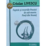 Faptele si reveriile Poeziei de sub munte. Poeti din Neamt - 2020 - Cristian Livescu (AP115)