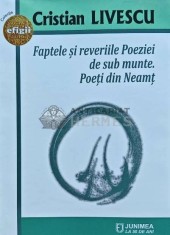 Faptele si reveriile Poeziei de sub munte. Poeti din Neamt - 2020 - Cristian Livescu (AP115)