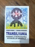 Transilvania, Romanii la incrucisarea intereselor imperiale - Viorel Roman / R3S, Alta editura