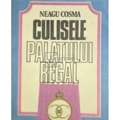 Neagu Cosma - Culisele Palatului Regal (editia 1990)