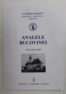 ANALELE BUCOVINEI , ANUL XVIII , 1 - 2011 foto