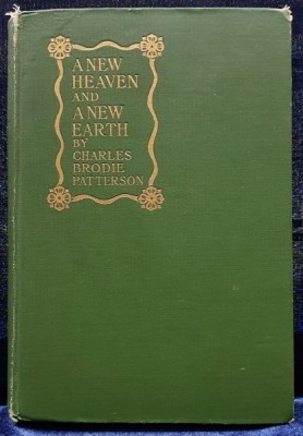 A NEW HEAVEN AND A NEW EARTH by CHARLES BRODIE PATTERSON - NEW YORK, 1909 foto