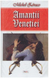 Michel Zevaco - Amantii Venetiei - 127048