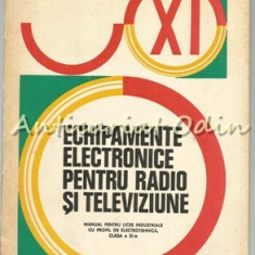 Echipamente Electronice Pentru Radio Si Televiziune - Grigore Antonescu