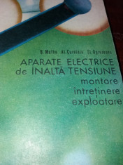 APARATE ELECTRICE DE INALTA TENSIUNE -MATHE CURELANU OGREZEANU foto