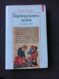 INTELEPCIUNEA ARABA - GRETE TARTLER EDITIE CARTONATA