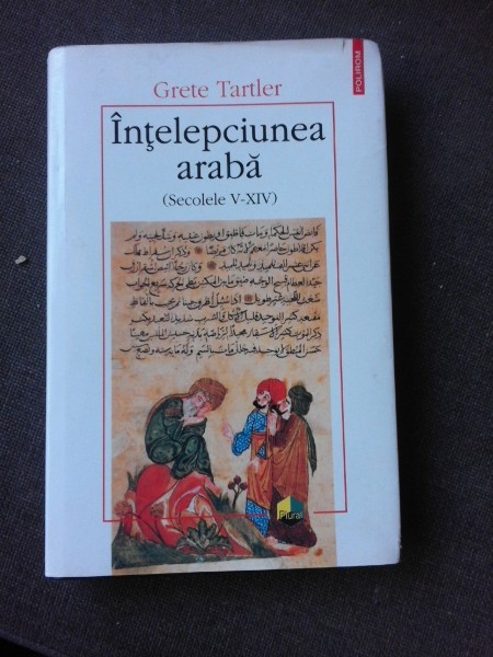 INTELEPCIUNEA ARABA - GRETE TARTLER EDITIE CARTONATA