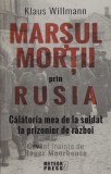 AS - KLAUS WILLMANN - MARȘUL MORȚII PRIN RUSIA (CU SUBLINIERI)