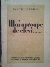 Dumitru Theodosiu - Mai aproape de elevi... foto