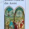 Sfantul Francisc din Assisi - 2000 - Jacques Le Goff (AP153)