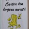 CARTEA DIN BERJERA AURITA de CORINA CRISTEA , roman , 2012 , DEDICATIE *