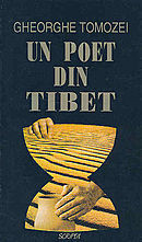 Gheorghe Tomozei - Un poet din Tibet