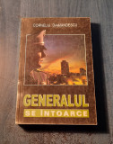 Generalul se intoarce Corneliu Diamandescu