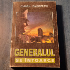 Generalul se intoarce Corneliu Diamandescu
