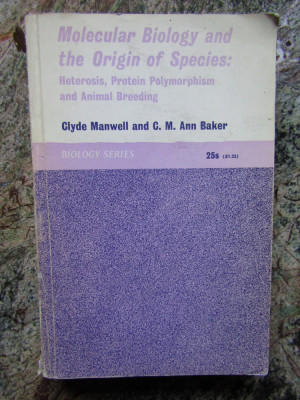 Molecular biology and the origin of species - CLYDE MANWELL foto