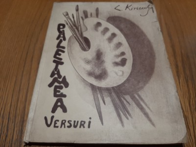 PALETA MEA Versuri 1. Din Seria de Caete - C. Kiricutza - 1939, 135 p.; ex. 346 foto