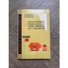 St. Lazarescu Cum se monteaza mansoanele si cutiile terminale ale cablurilor
